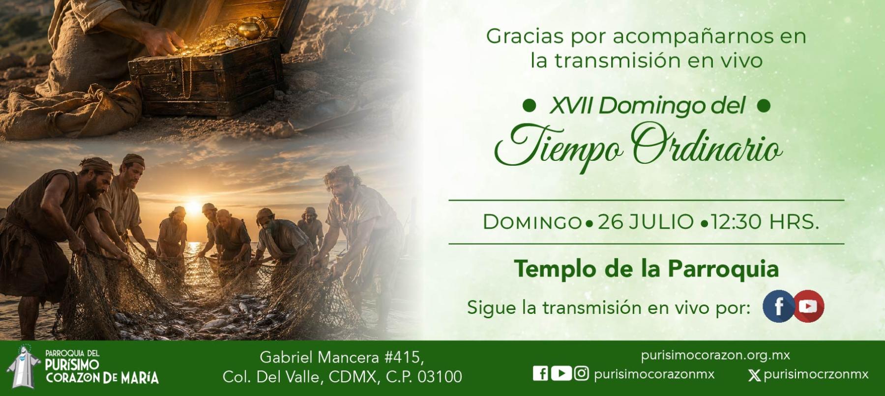 Santa Misa: XVII Domingo del Tiempo Ordinario Santa Misa: XVII Domingo del Tiempo Ordinario