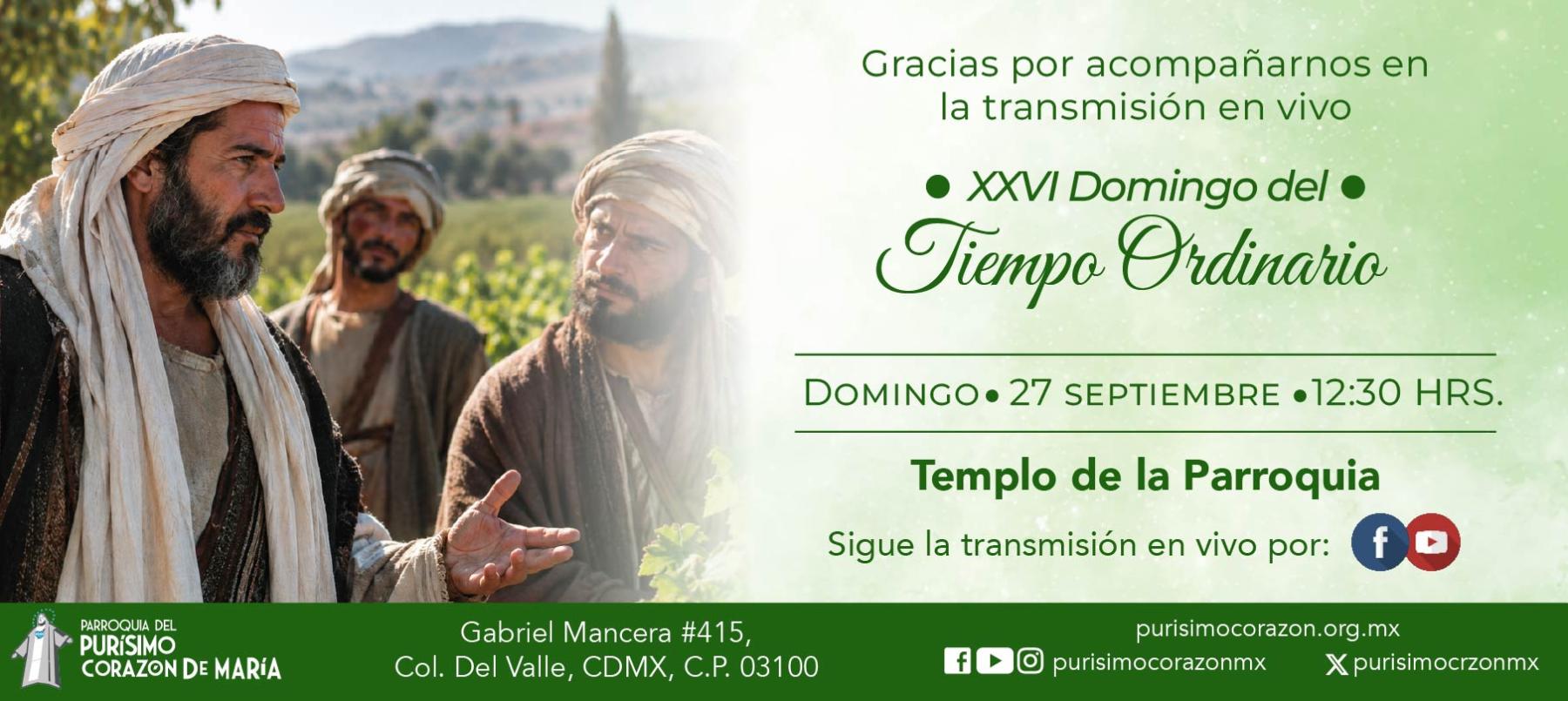 Santa Misa: XXVI Domingo del Tiempo Ordinario Santa Misa: XXVI Domingo del Tiempo Ordinario